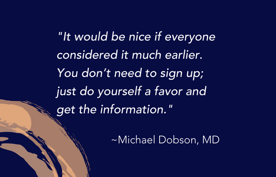 A quote from Dr. Dobson that reads, "It would be nice if everyone considered it much earlier. You don't need to sign up; just do yourself a favor and get the information.